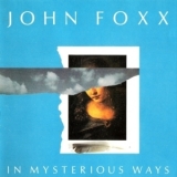 John Foxx - In Mysterious Ways '1985