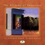 Al Gromer Khan & Klaus Wiese - The Alchemy of Happiness '2006