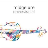 Midge Ure - Orchestrated '2017