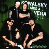 Kowalsky Meg A Vega - ***** (Ötcsillagos) '2010