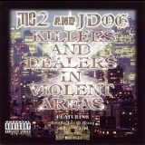 MC2 & JDog - Killers And Dealers In Violent Areas '1999