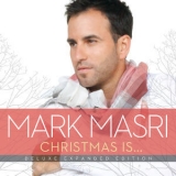 Mark Masri - Christmas Is... '2018