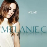 Melanie C - Weak [CDS] '2011