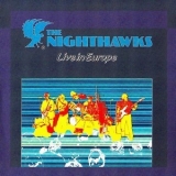 The Nighthawks - Live In Europe '1987