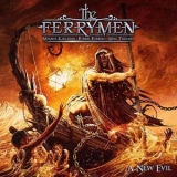 The Ferrymen - A New Evil '2019
