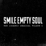 Smile Empty Soul - The Acoustic Sessions. Volume 1 '2019