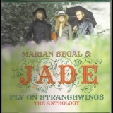 Marian Segal & Jade - Fly On Strangewings The Anthology (3CD) '2017