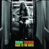 Susan Tedeschi - Back To The River '2008