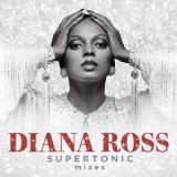 Diana Ross - Supertonic: Mixes '2020
