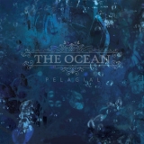 The Ocean - Pelagial '2013