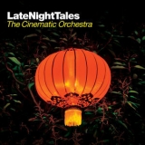 Cinematic Orchestra, The - Late Night Tales: The Cinematic Orchestra '2010