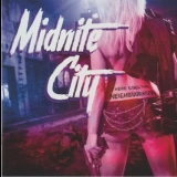 Midnite City - There Goes The Neighbourhood '2018