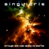 Singularis - Through The Cold Stars To Eternal '2012 - Album