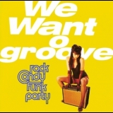 Rock Candy Funk Party - We Want Groove '2013