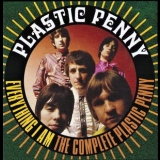 Plastic Penny - Everything I Am: The Complete Plastic Penny '1968