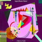 Superfluous Motor - Trifecta- Funk '2018 - Album