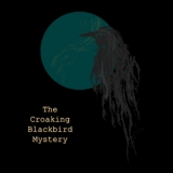 The Mad Poet - The Croaking Blackbird Mystery '2018