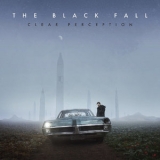 The Black Fall - Clear Perception '2019