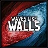 Waves Like Walls - Waves Like Walls '2020