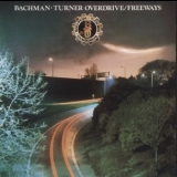 Bachman-Turner Overdrive - Freeways '1977