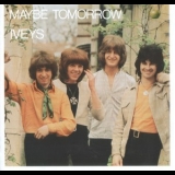 The Iveys - Maybe Tomorrow (1992 Remaster) '1969