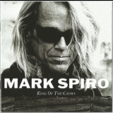 Mark Spiro - King Of The Crows '2003