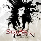 Stream Of Passion - Darker Days '2011