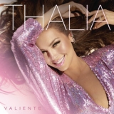 Thalía - Valiente [Hi-Res] '2018 - Album