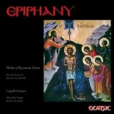 Capella Romana - Epiphany: Medieval Byzantine Chant '2004