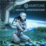 Amritone - Mental Underground '2020