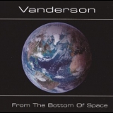 Vanderson - From The Bottom Of  Space '2010