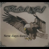 Rebel Gel - New Days Dawn '2020