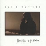 David Zaffiro - Yesterday's Left Behind '1994