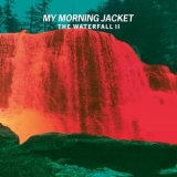 My Morning Jacket - The Waterfall II '2020