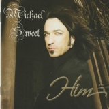 Michael Sweet - Him '2006