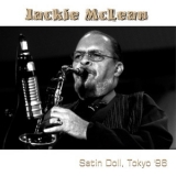 Jackie McLean - Satin Doll, Tokyo  '1996