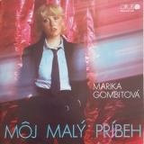 Marika Gombitová - Môj Malý Príbeh '1981 - Album