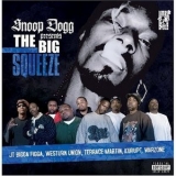 Snoop Dogg - Presents The Big Squeeze '2008