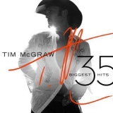 Tim Mcgraw - 35 Biggest Hits '2015
