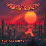 Hair Force One - Run For Cover '2020 - Album