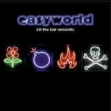 Easyworld - Kill The Last Romantic (bonus disk) '2004