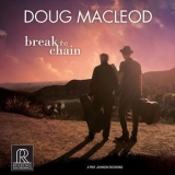 Doug Macleod - Break The Chain [Hi-Res] '2017