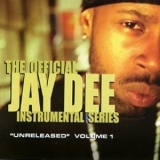 Jay Dee - The Official Jay Dee Instrumental Series 