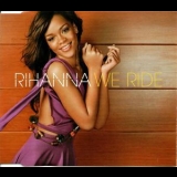 Rihanna - We Ride '2006
