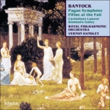 Granville Bantock - Pagan Symphony / Fifine At The Fair / Two Heroic Ballads '1992