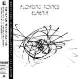 Floating Points -  Elaenia (2015) {Beat Records, BRC-487, JP} '2015