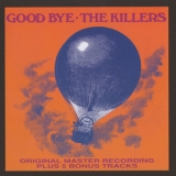 The Killers - Good Bye '1972