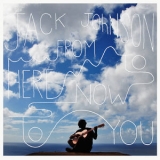 Jack Johnson - From Here To Now To You '2013 - Album