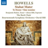 David Hill - Howells Stabat Mater, Te Deum & Sine Nomine (2014) [24-96] '2014