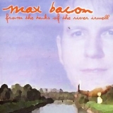 Max Bacon - From The Banks Of The River Irwell '2002